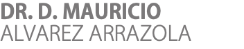 DR. D. MAURICIO ALVAREZ ARRAZOLA