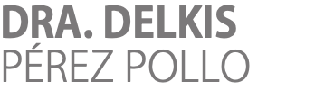 DRA. DELKIS PÉREZ POLLO