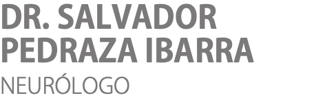 DR. SALVADOR PEDRAZA IBARRA NEURÓLOGO 